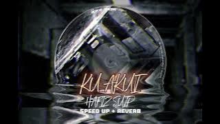 Ku Akui - Hafiz Suip (Speed up   Reverb)