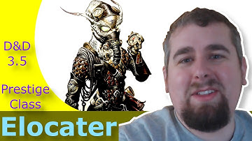 Are Elocaters Any Good in D&D 3.5?