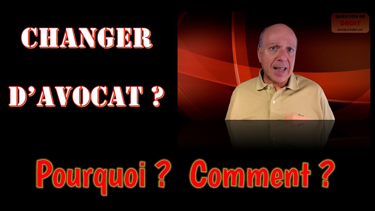 Comment Changer D Avocat