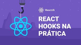 React Hooks na prática | Diego Fernandes