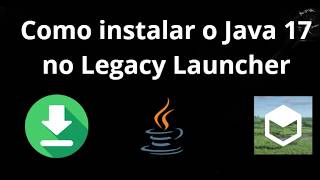 Full How to install Java 17 on Legacy Launcher - Complete guide Update