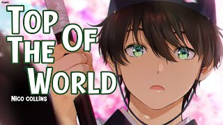 Nightcore - Top Of The World (Nico Collins) - Lyrics