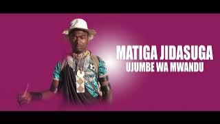 MATIGA JIDASUGA UJUMBE WA MWANDU 0743279300 MBASHA STUDIO 2024