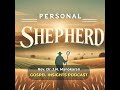 09. Personal Shepherd | Bible Devotionals | Rev. Dr. J.N. Manokaran
