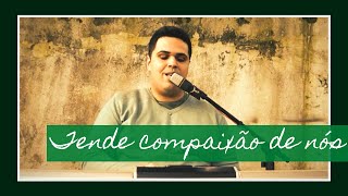 Vídeo de TENDE COMPAIXÃO - Marcus Lima (2ª fórmula do Missal Romano)
