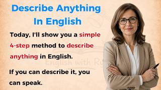 Describe Anything In English (The Simple 4 - Step Method) || Improve Your English