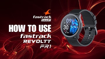 How to use Fastrack Revoltt FR1