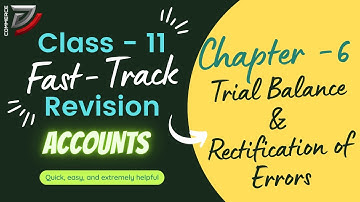Class 11 Accounts / Chapter 6 / Trial Balance And Rectification of error / Revision class D Commerce