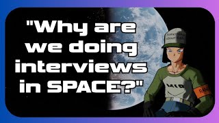 Dragon Ball Interviews. IN SPACE