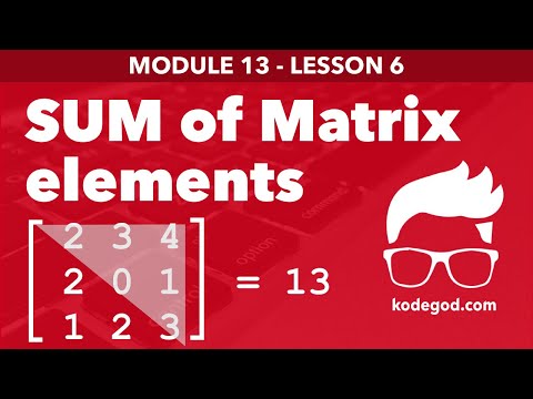Module 13 - Lesson 6 ► Addition of upper triangle of matrix elements [Learn Programming]