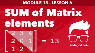 Module 13 - Lesson 6 ► Addition of upper triangle of matrix elements [Learn Programming]