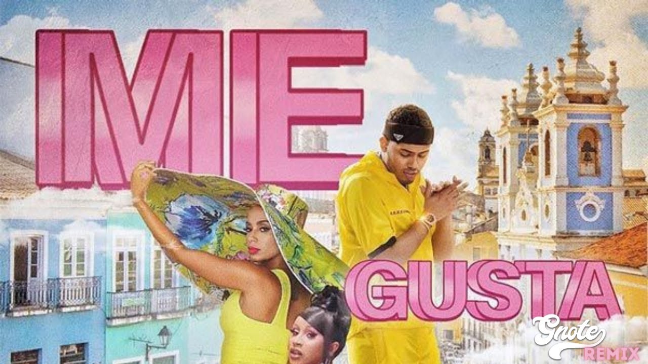 Me Gusta (GNote Remix) - Anitta feat Cardi B & Myke Towers
