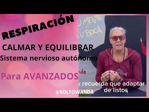 EJERCICIO DE RESPIRACIÓN PARA CALMAR Y EQUILIBRAR EL SISTEMA NERVIOSO AUTÓNOMO