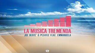Joe Berte' & Pee4Tee feat. Emmanuela - La Musica Tremenda (Joe Berte' Remix 2018 - Teaser)