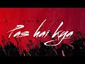 Pas hai kya  emde  official audio 2023