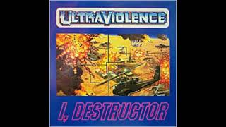 Ultraviolence   1993   I, Destructor