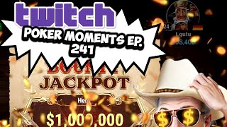 The Best Poker Moments From Twitch - Episode 241 Include GGPoker Bounty Jackpot🔥🤑🔥