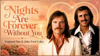 Nights Are Forever Without You ( Lyrics AI Cover ) - England Dan & John Ford Coley #ed1