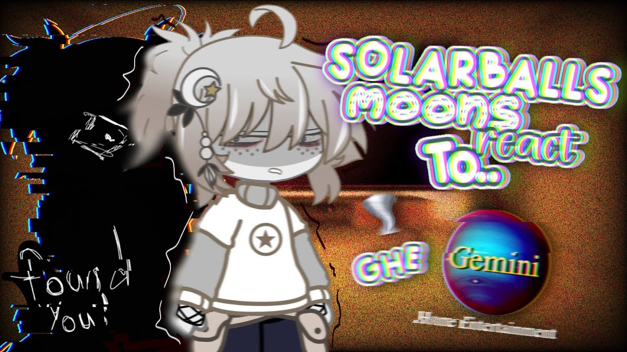 🌪️ - Solarballs Moons React To Iris || 𝐆𝐇𝐄 || GCRV || 2K special!! || 