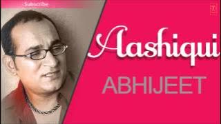 Yaad Karne Se Tujhko Full Song Abhijeet Bhattacharya - Aashiqui Album Songs
