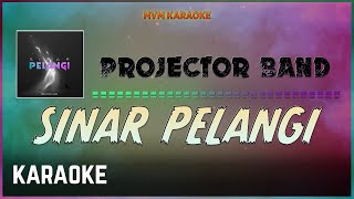 Projector Band - Sinar Pelangi Karaoke HQ