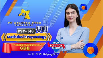 PSY516 - Statistics in Psychology GDB 2024 Spring Solution 100% Correct - VuHelpingStar