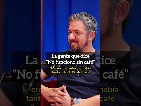La gente que dice “no funciono sin café”