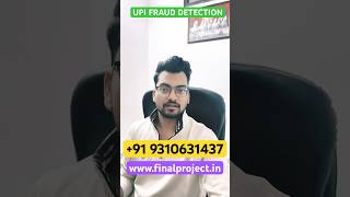 UPI FRAUD detection using Machine Learning  #finalyearproject #machinelearningprojects