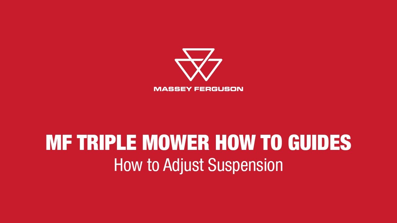 MF Triple Mower How To Guides | How to Adjust Suspension