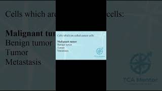 Cells which are called cancer cells