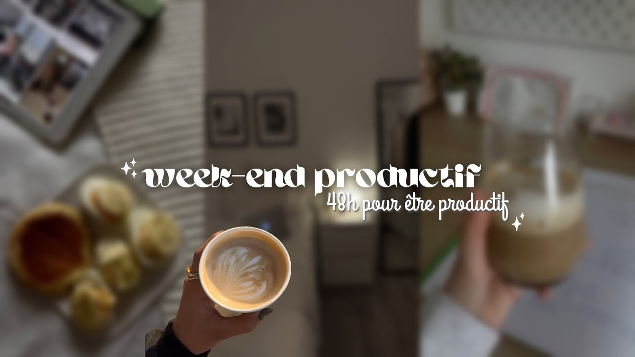 GET PRODUCTIVE WITH ME: 48h pour être productif (study, organisation, chill, coffee…) 🎧🕯️