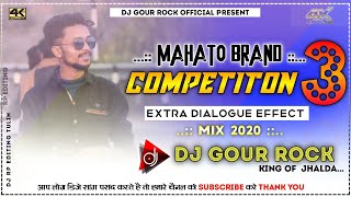 Mahato Brand's Competition 3 || Face To Face Competition Mix || DjGour Rock || GN Music Jhalda