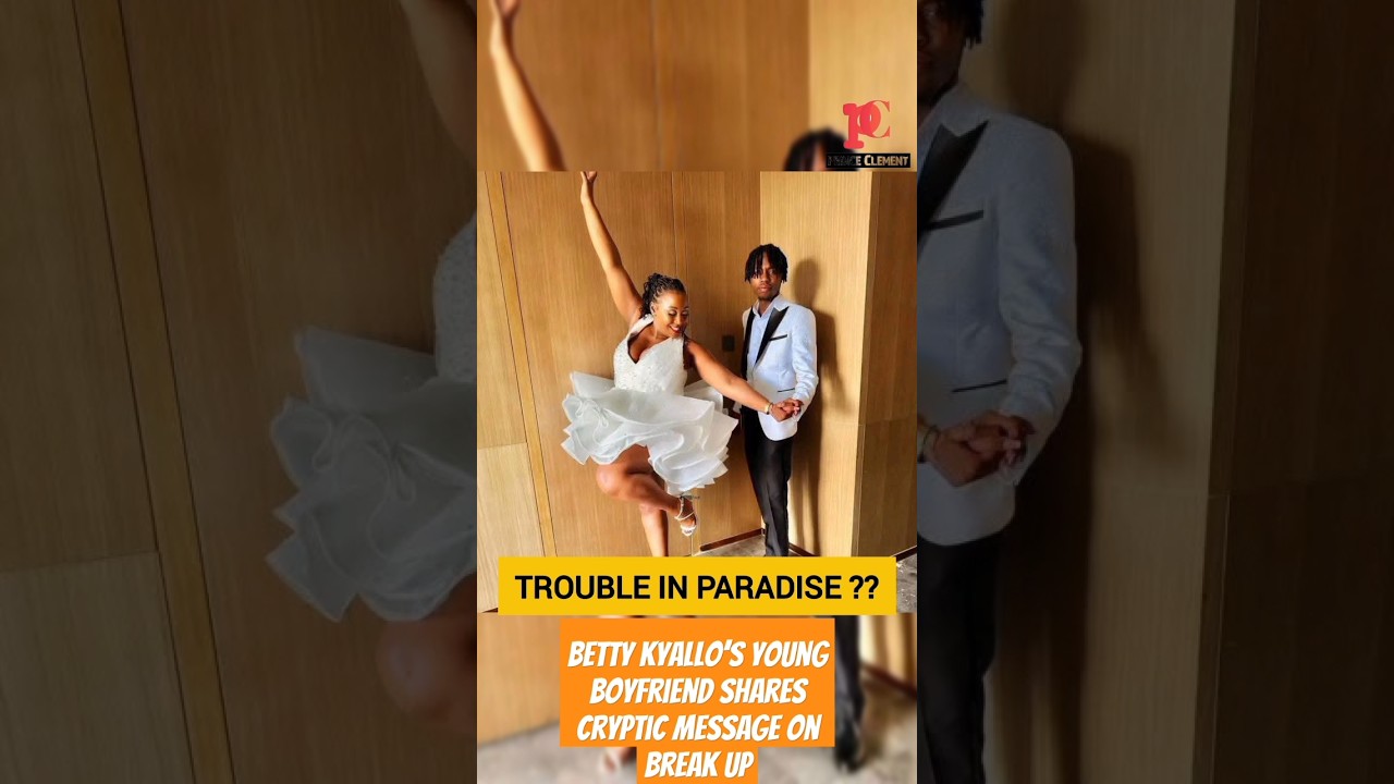 Betty Kyallo’s Young Boyfriend Charlie Jones Shares Cryptic Message on Break Up 