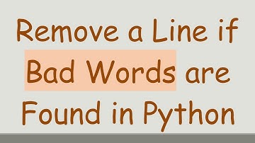 Remove a Line if Bad Words are Found in Python