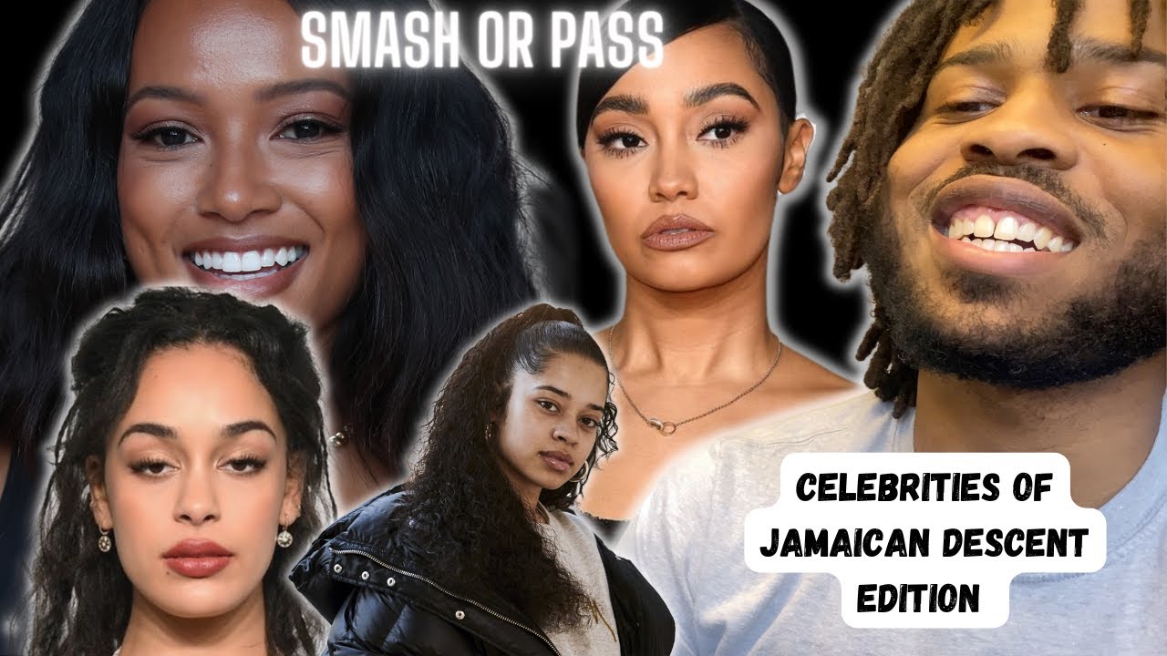 SMASH OR PASS (Celebrities of Jamaican descent) YouTube