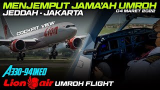 Download Lagu 🔴COCKPIT VIEW A330NEO JEDDAH - JAKARTA | LION AIR UMROH FLIGHT 04 Maret 2022 MP3