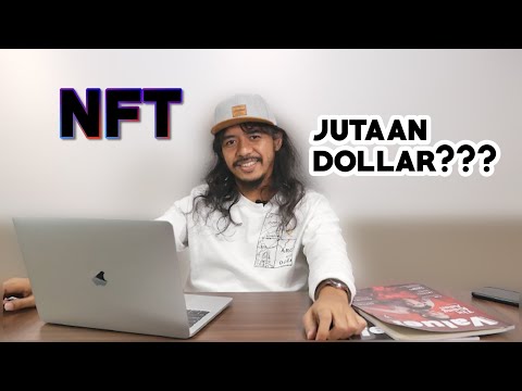 Kenapa harga NFT bisa jutaan dolar?
