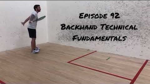 Serious Squash: Backhand Technical Fundamentals