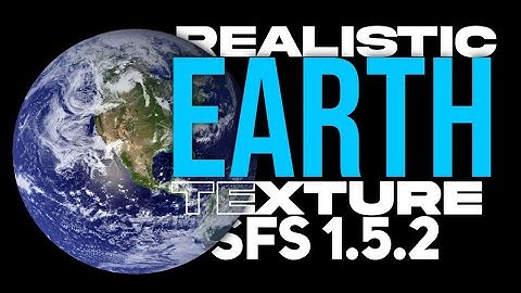 *REALISTIC* EARTH TEXTURES FOR SFS 1.5.2 ! SFS NEW PLANET TEXTURES •
