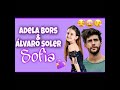 Adela Borș y Alvaro Soler - Sofia (remix)