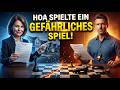 Die HOA spielte ein gefährliches Spiel
