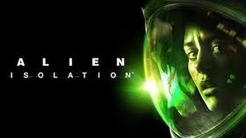 Alien Isolation Gameplay: Complete Playthrough #1 - It Begins!