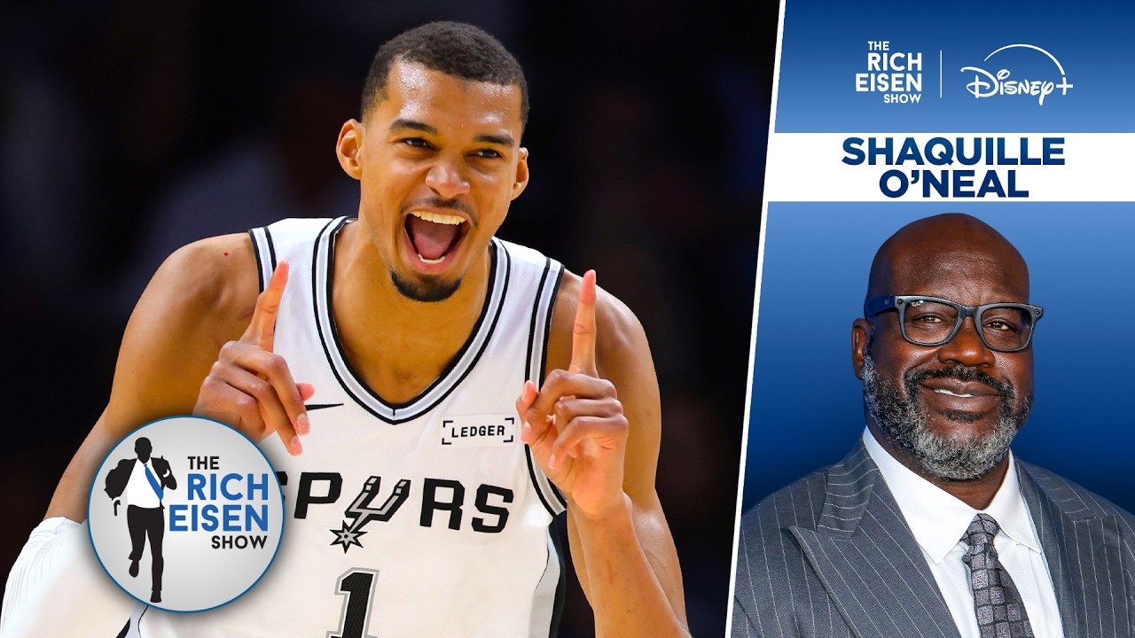 Shaquille O’Neal’s Advice for Spurs Big Man Victor Wembanyama | The Rich Eisen Show