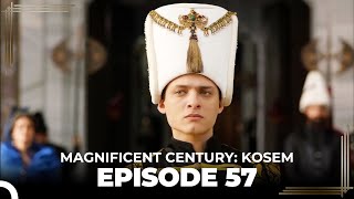 Magnificent Century Kosem Episode 57 English Subtitle