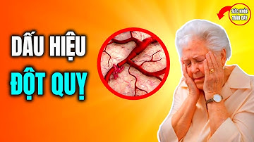 Dấu Hiệu ĐỘT QUỴ Đặc Biệt Quan Trọng Bạn Cần Biết Sớm Trước Khi Quá Muộn