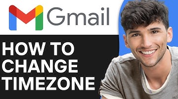 How To Change Gmail Timezone (Step by Step)