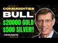 💰 Commodities Super Cycle Soon! $500 Oil, $500 SILVER &amp; $20K GOLD | David Hunter