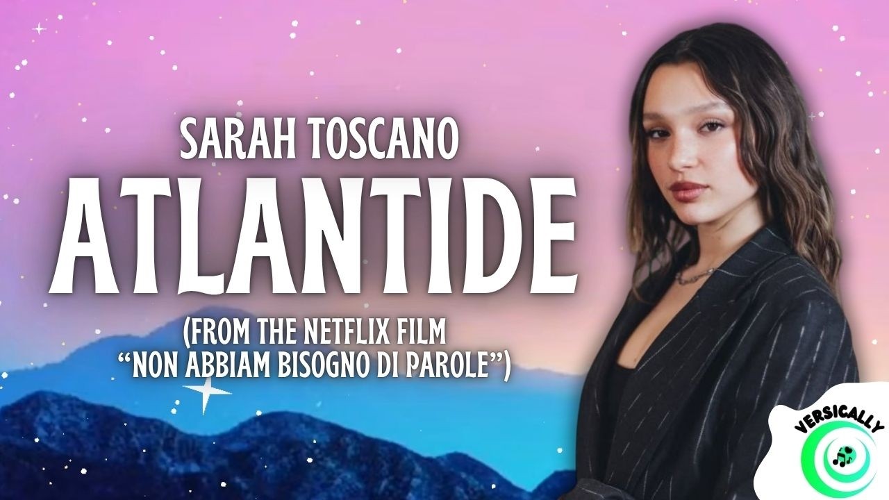 Sarah Toscano - ATLANTIDE (from the Netflix film "Non abbiam bisogno di parole") Testo/Lyrics