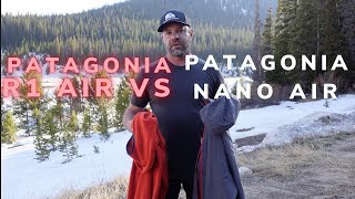 Patagonia R1 Air vs Patagonia NanoAir  Which one is better?
