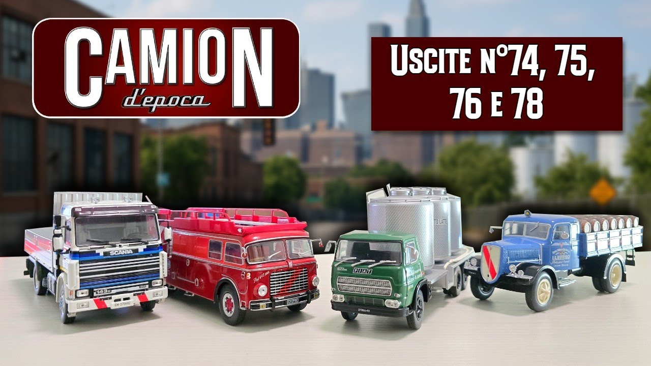CAMION D'EPOCA De Agostini - Uscite 74, 75, 76 e 78
